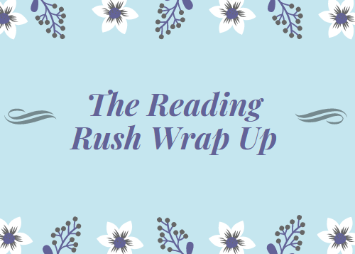 The Reading Rush Wrap Up! (7/22-7/28)