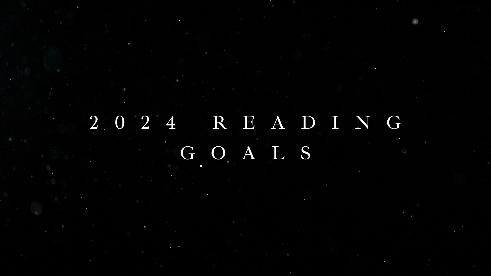 After a Two-Year Hiatus, Here Are My 2024 Reading Plans